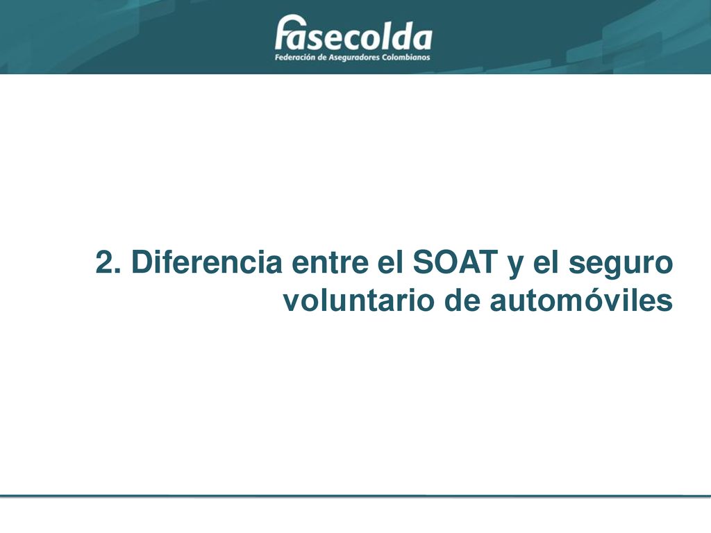 2. Diferencia entre el SOAT y el seguro voluntario de automóviles