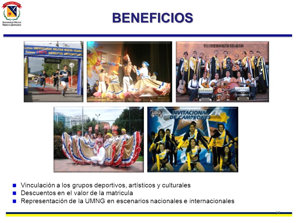 BENEFICIOS Vinculación a los grupos deportivos, artísticos y culturales. Descuentos en el valor de la matricula.