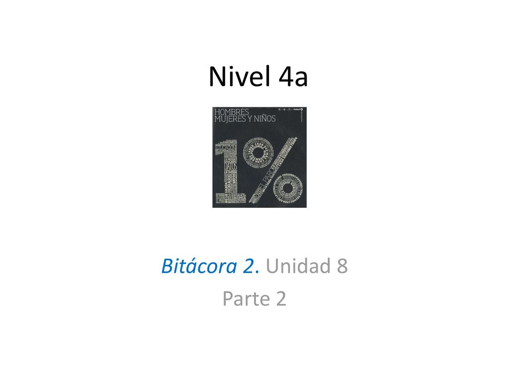 Nivel 4a Bitácora 2. Unidad 8 Parte 2