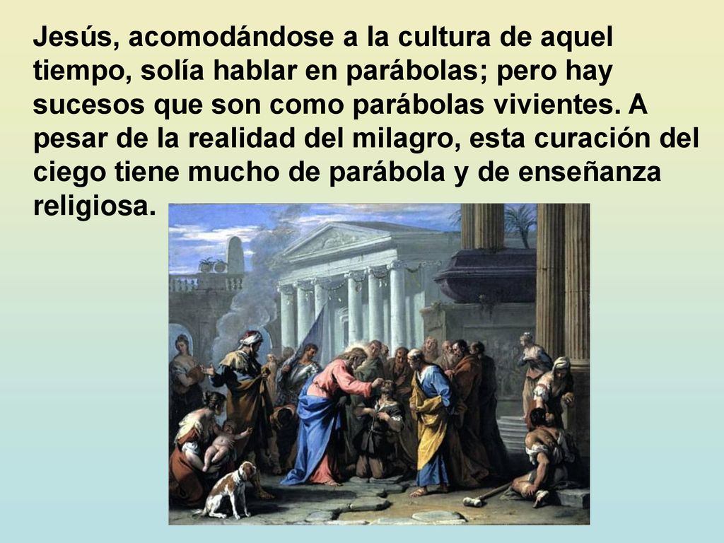 Jesús, acomodándose a la cultura de aquel tiempo, solía hablar en parábolas; pero hay sucesos que son como parábolas vivientes.