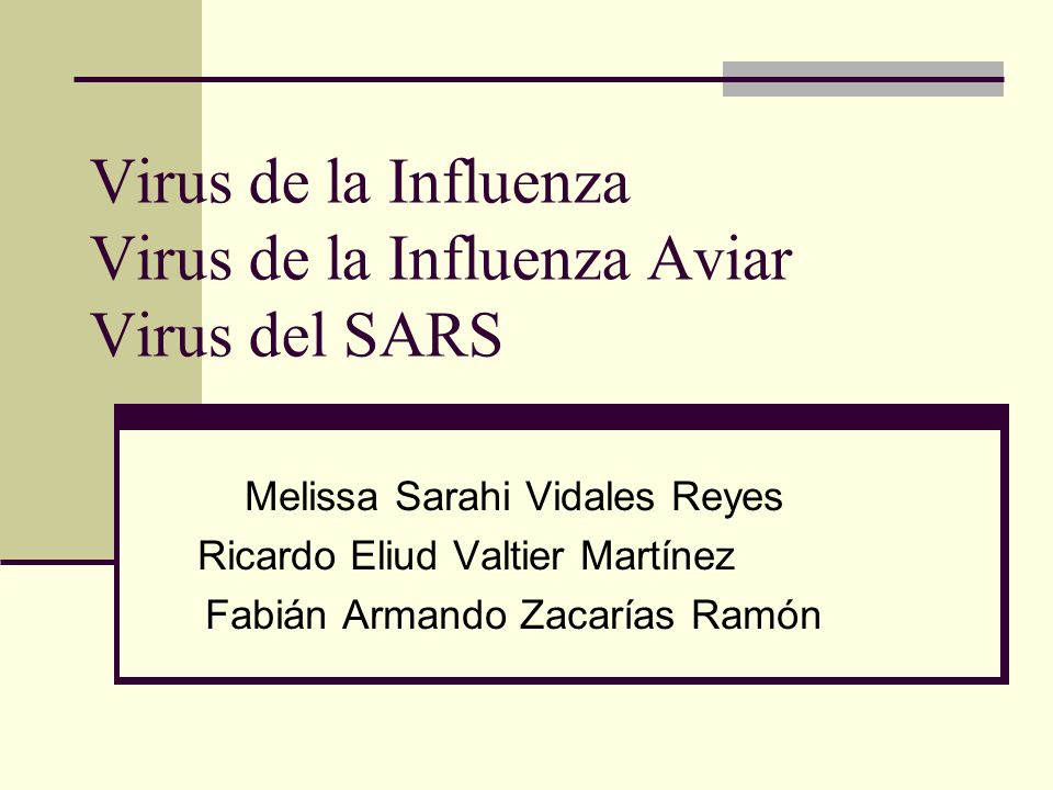 Virus de la Influenza Virus de la Influenza Aviar Virus del SARS