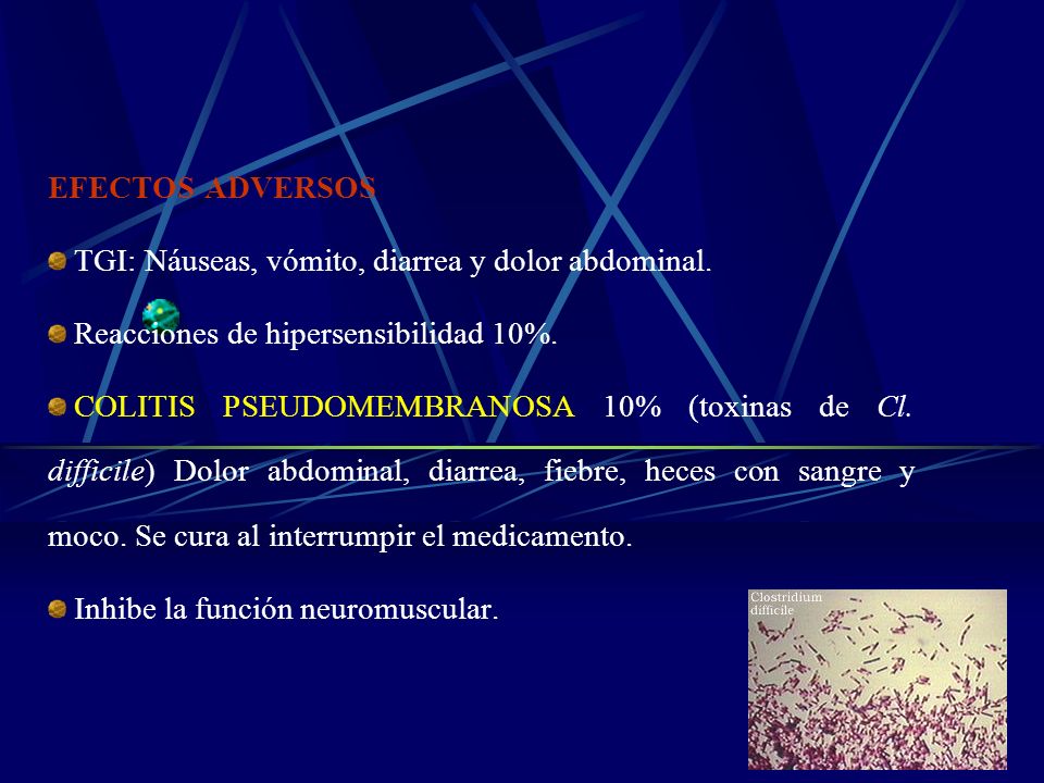 EFECTOS ADVERSOS TGI: Náuseas, vómito, diarrea y dolor abdominal. Reacciones de hipersensibilidad 10%.
