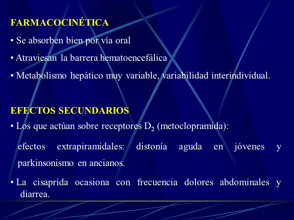 FARMACOCINÉTICA Se absorben bien por vía oral. Atraviesan la barrera hematoencefálica.