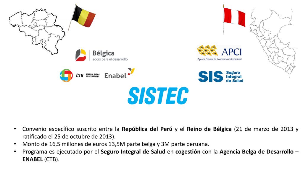 Convenio específico suscrito entre la República del Perú y el Reino de Bélgica (21 de marzo de 2013 y ratificado el 25 de octubre de 2013).