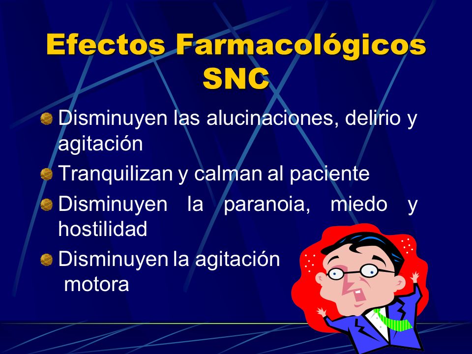 Efectos Farmacológicos SNC