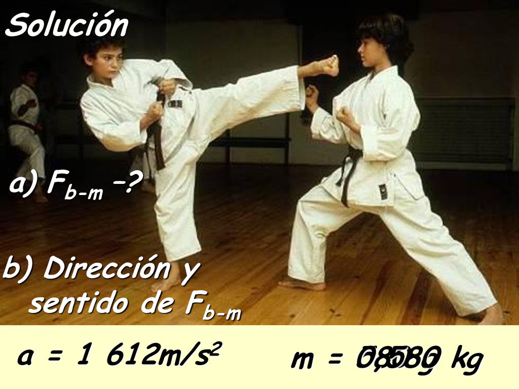 Solución a) Fb-m – b) Dirección y sentido de Fb-m a = 1 612m/s2
