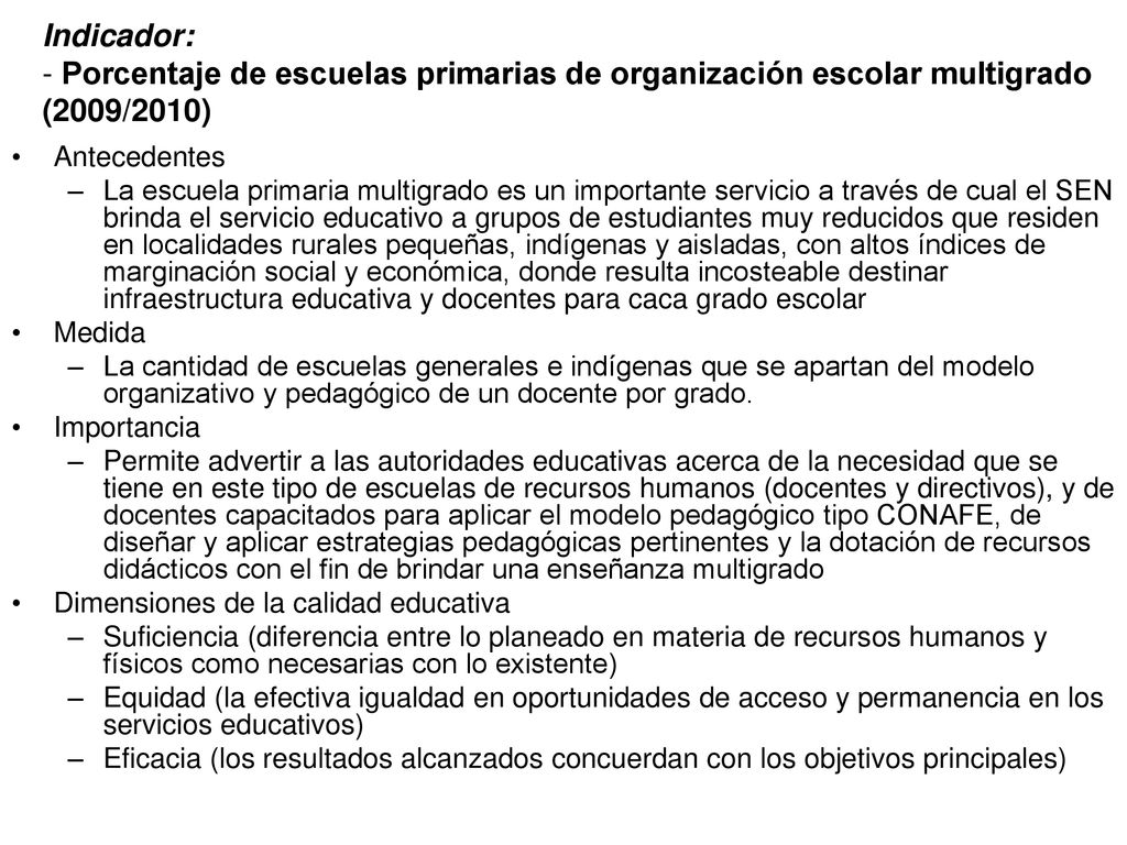 Indicador: - Porcentaje de escuelas primarias de organización escolar multigrado (2009/2010)
