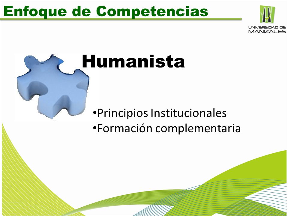 Humanista Enfoque de Competencias Principios Institucionales