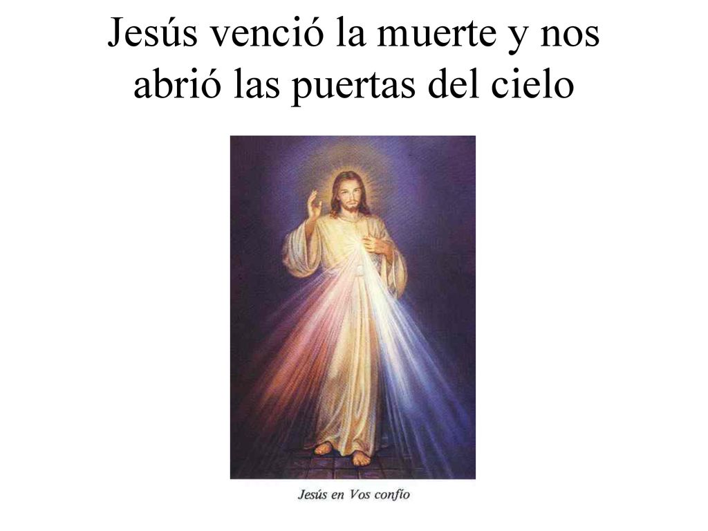Jesús venció la muerte y nos abrió las puertas del cielo