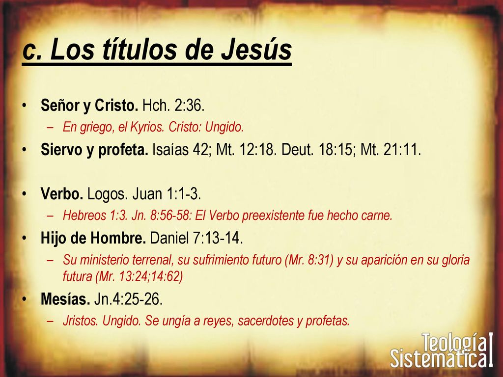 c. Los títulos de Jesús Señor y Cristo. Hch. 2:36.