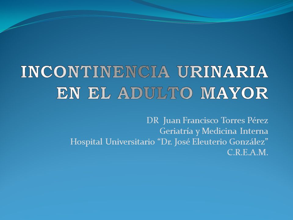 INCONTINENCIA URINARIA EN EL ADULTO MAYOR