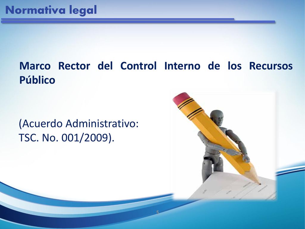 Normativa legal Marco Rector del Control Interno de los Recursos Público.