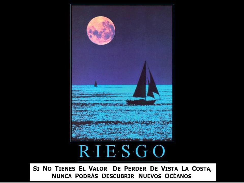 SI NO TIENES EL VALOR DE PERDER DE VISTA LA COSTA,
