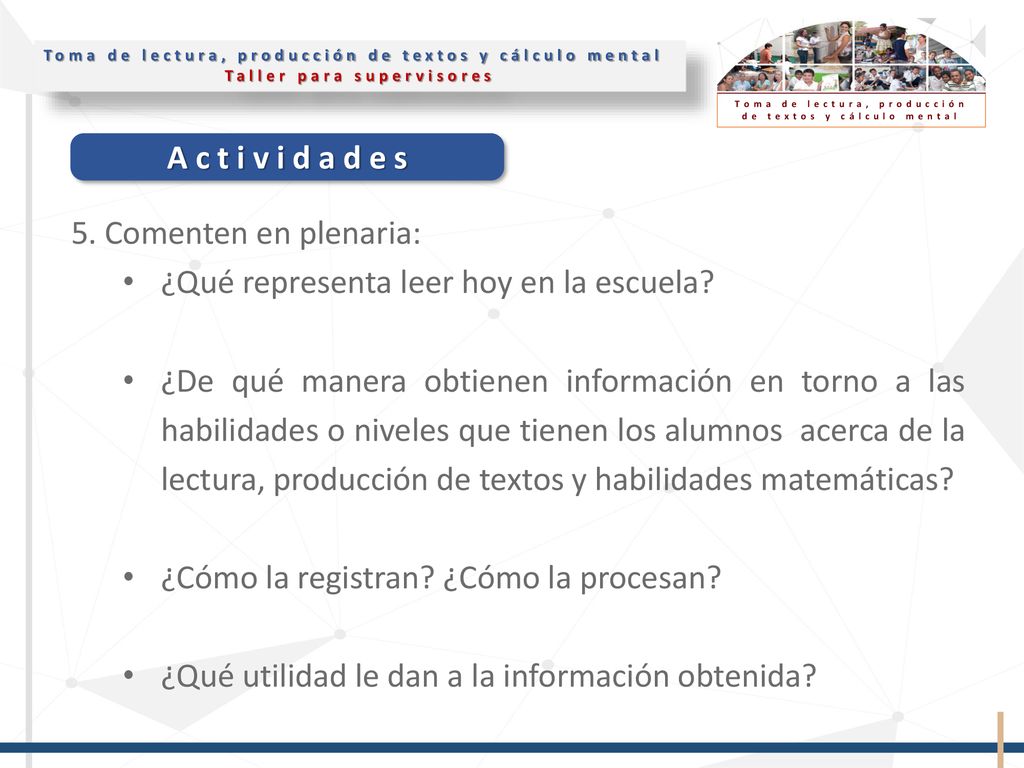 5. Comenten en plenaria: ¿Qué representa leer hoy en la escuela