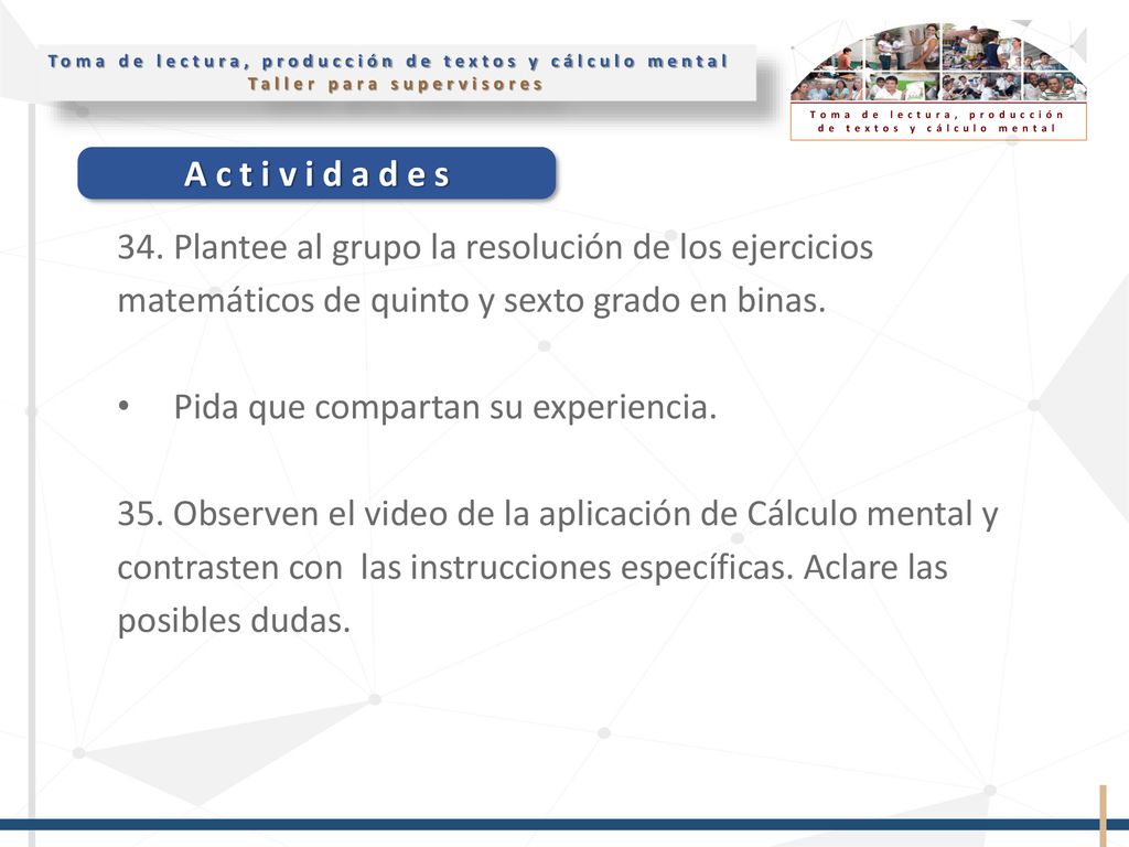 34. Plantee al grupo la resolución de los ejercicios matemáticos de quinto y sexto grado en binas.