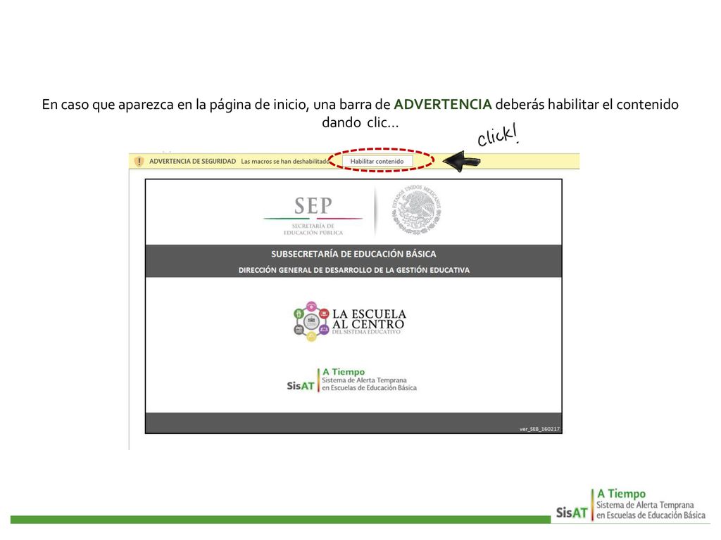 En caso que aparezca en la página de inicio, una barra de ADVERTENCIA deberás habilitar el contenido dando clic…