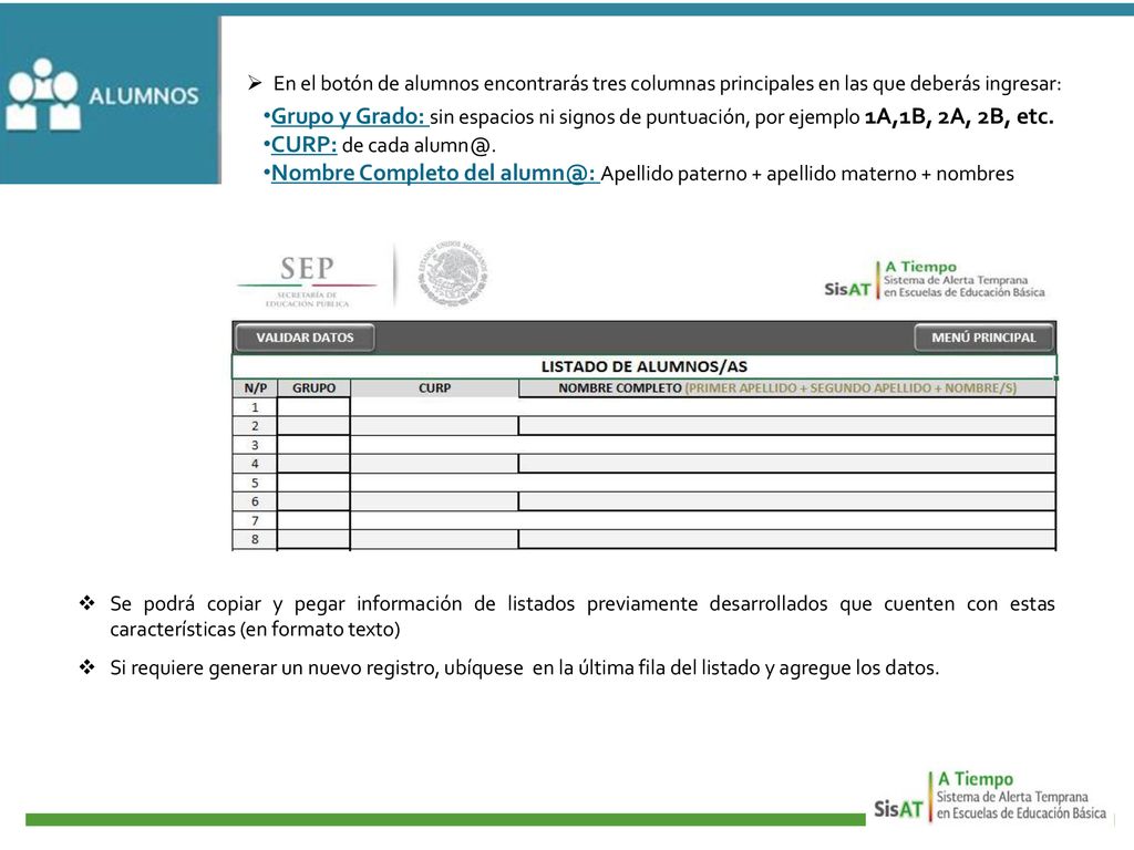 En el botón de alumnos encontrarás tres columnas principales en las que deberás ingresar: