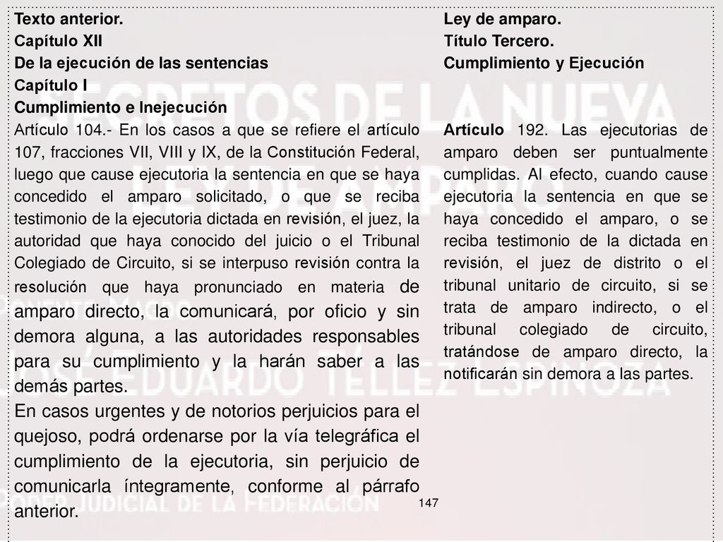 Texto anterior. Capítulo XII. Ley de amparo. Título Tercero. De la ejecución de las sentencias. Cumplimiento y Ejecución.