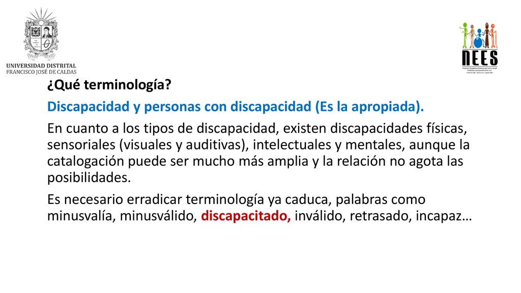 ¿Qué terminología. Discapacidad y personas con discapacidad (Es la apropiada).