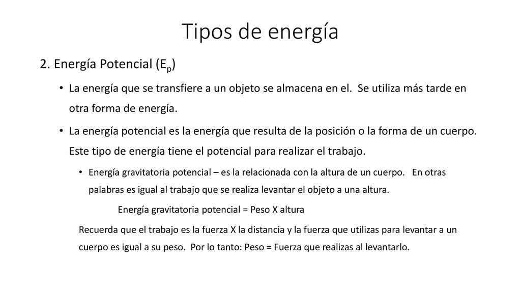 Tipos de energía 2. Energía Potencial (Ep)