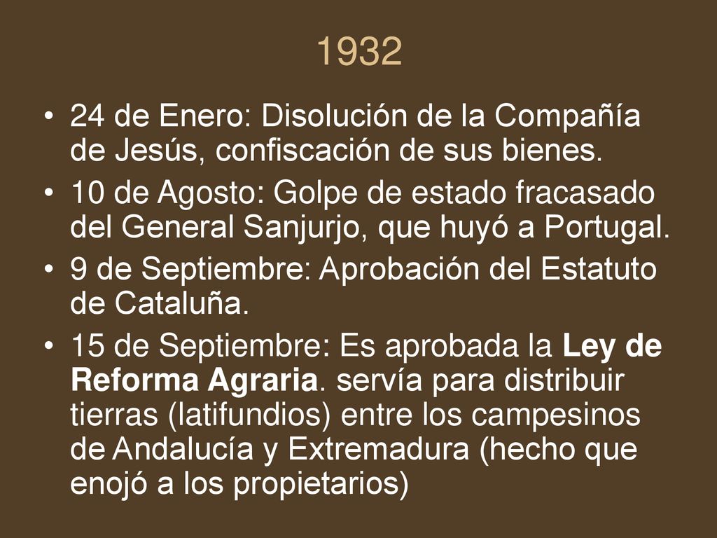 de Enero: Disolución de la Compañía de Jesús, confiscación de sus bienes.