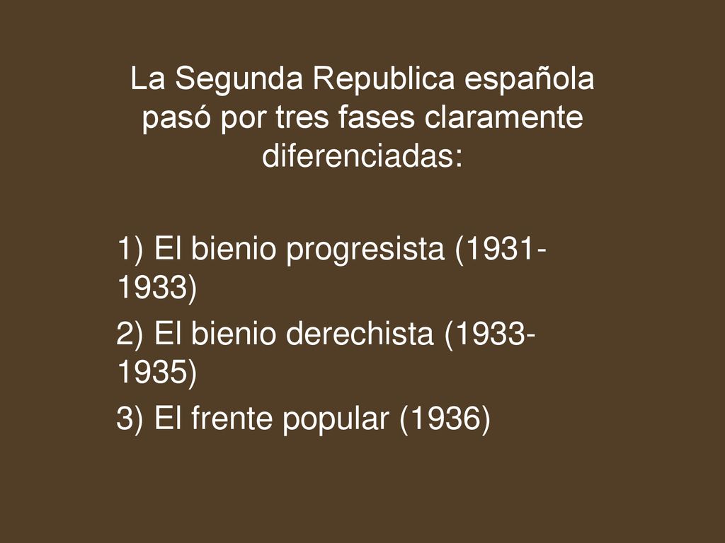 La Segunda Republica española pasó por tres fases claramente diferenciadas: