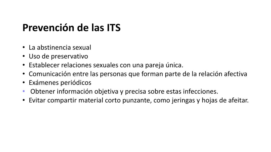Prevención de las ITS La abstinencia sexual Uso de preservativo