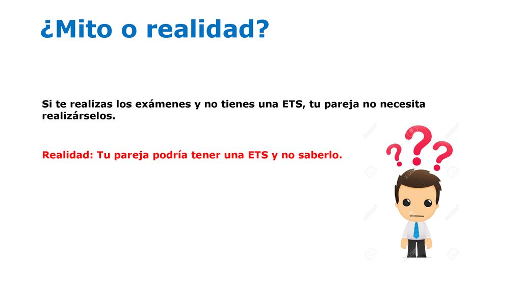 ¿Mito o realidad Si te realizas los exámenes y no tienes una ETS, tu pareja no necesita realizárselos.