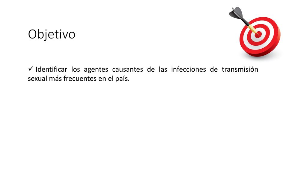 Objetivo Identificar los agentes causantes de las infecciones de transmisión sexual más frecuentes en el país.