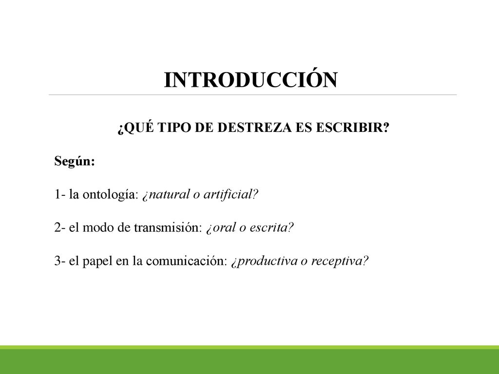 ¿QUÉ TIPO DE DESTREZA ES ESCRIBIR