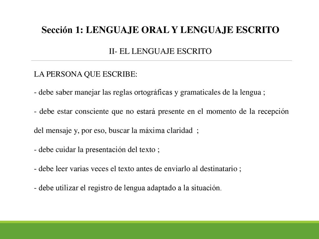 Sección 1: LENGUAJE ORAL Y LENGUAJE ESCRITO II- EL LENGUAJE ESCRITO