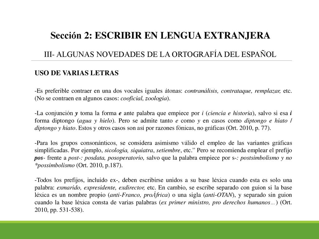 Sección 2: ESCRIBIR EN LENGUA EXTRANJERA III- ALGUNAS NOVEDADES DE LA ORTOGRAFÍA DEL ESPAÑOL