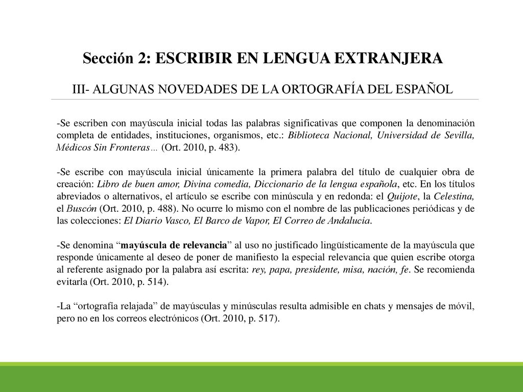 Sección 2: ESCRIBIR EN LENGUA EXTRANJERA III- ALGUNAS NOVEDADES DE LA ORTOGRAFÍA DEL ESPAÑOL