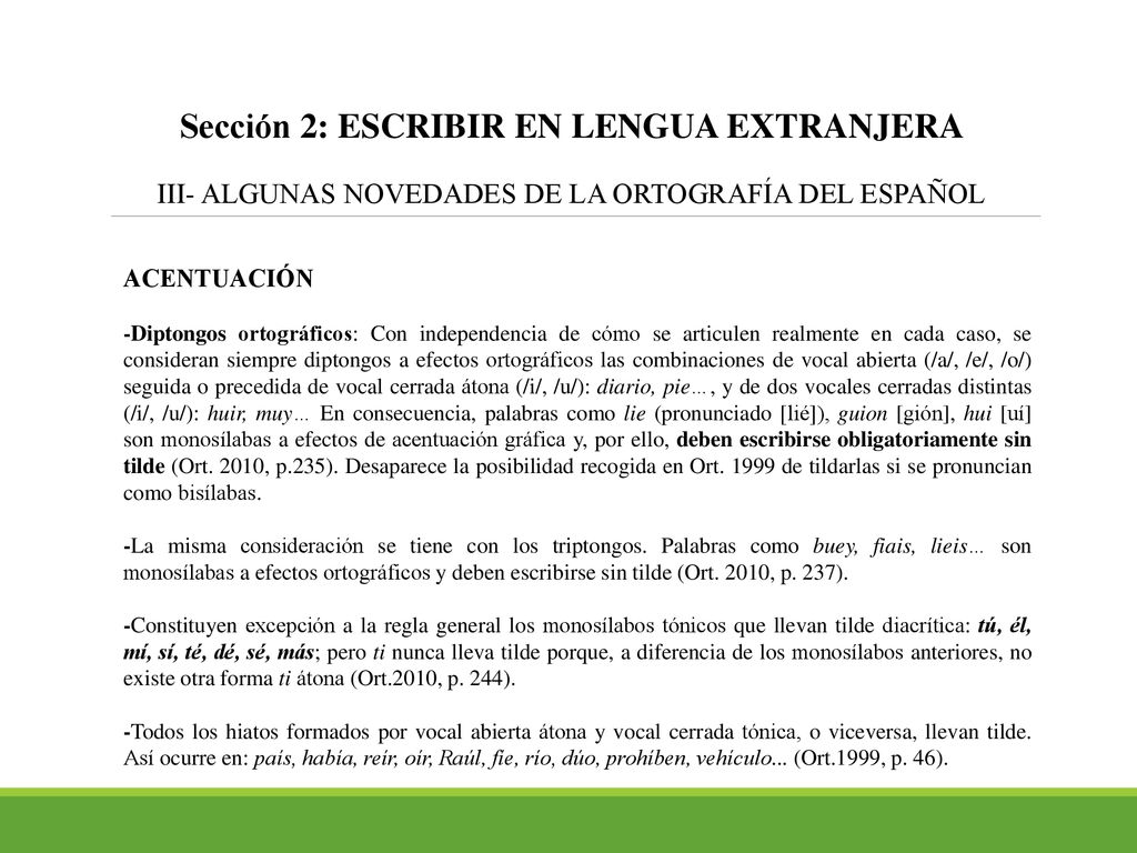 Sección 2: ESCRIBIR EN LENGUA EXTRANJERA III- ALGUNAS NOVEDADES DE LA ORTOGRAFÍA DEL ESPAÑOL
