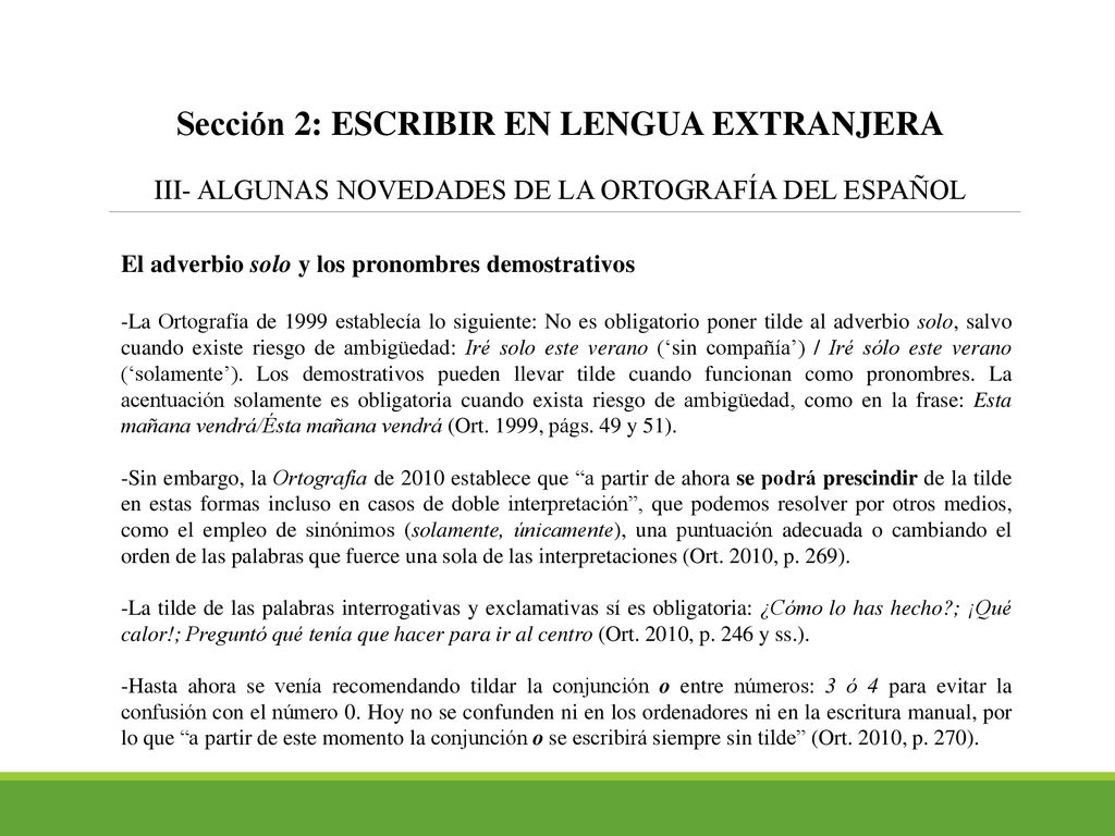 Sección 2: ESCRIBIR EN LENGUA EXTRANJERA III- ALGUNAS NOVEDADES DE LA ORTOGRAFÍA DEL ESPAÑOL