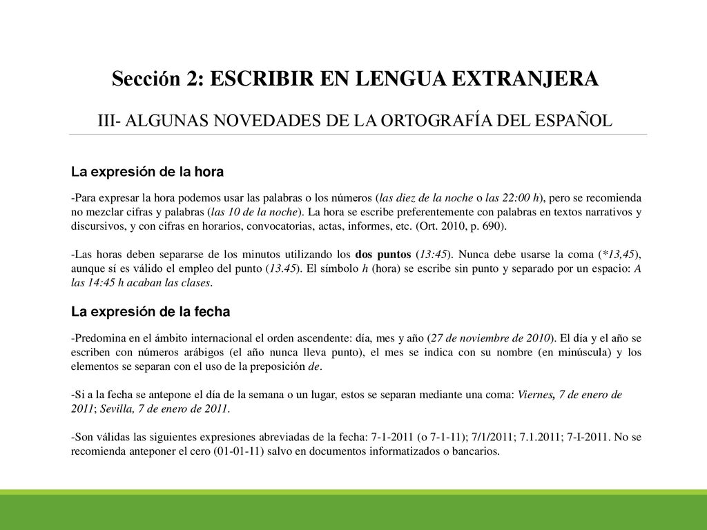 Sección 2: ESCRIBIR EN LENGUA EXTRANJERA III- ALGUNAS NOVEDADES DE LA ORTOGRAFÍA DEL ESPAÑOL