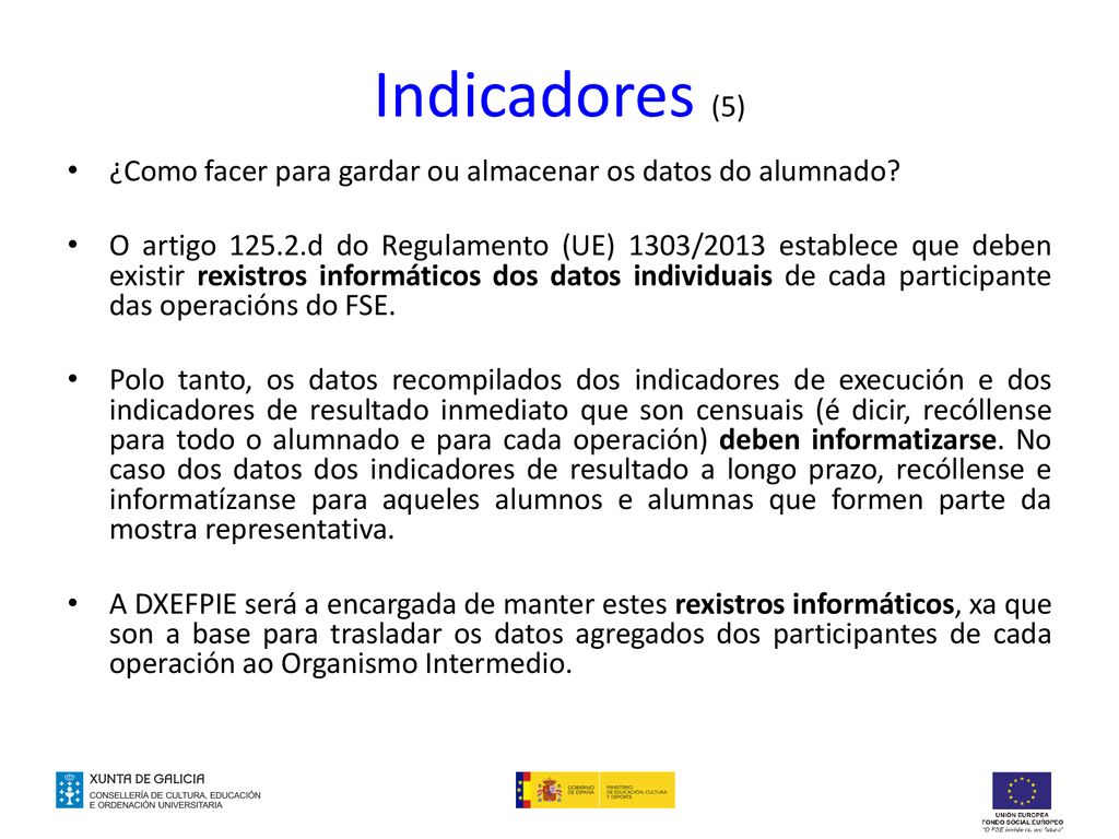 Indicadores (5) ¿Como facer para gardar ou almacenar os datos do alumnado