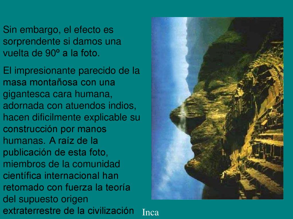 Sin embargo, el efecto es sorprendente si damos una vuelta de 90º a la foto.