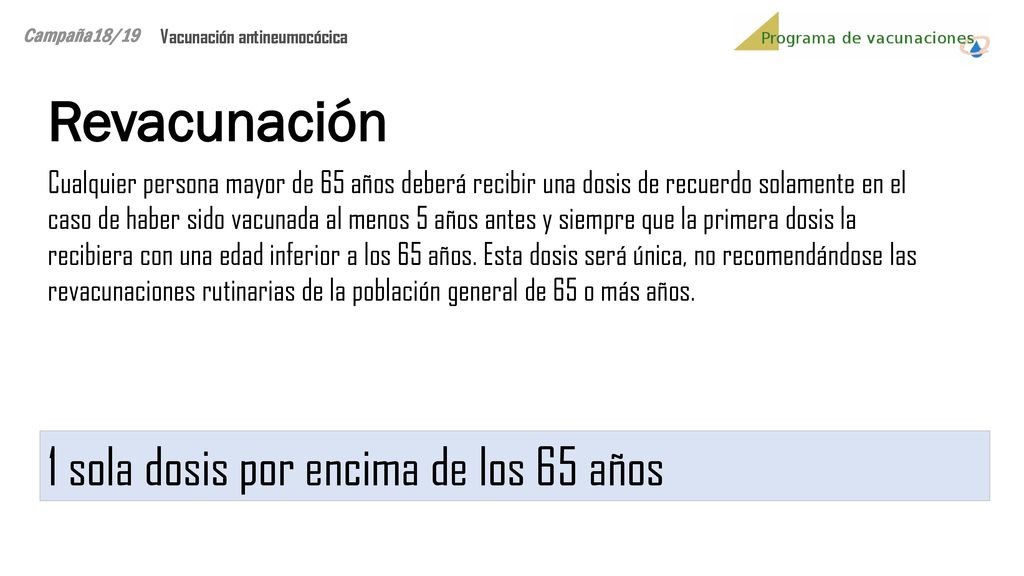 Revacunación 1 sola dosis por encima de los 65 años