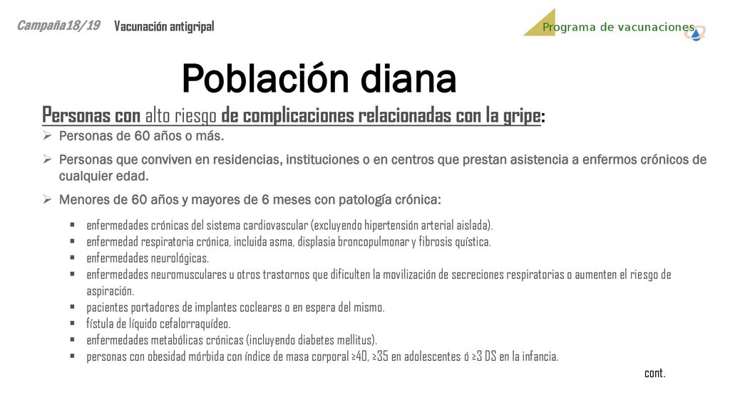Campaña18/19 Vacunación antigripal. Población diana. Personas con alto riesgo de complicaciones relacionadas con la gripe: