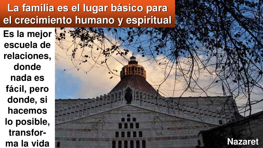 La familia es el lugar básico para el crecimiento humano y espiritual
