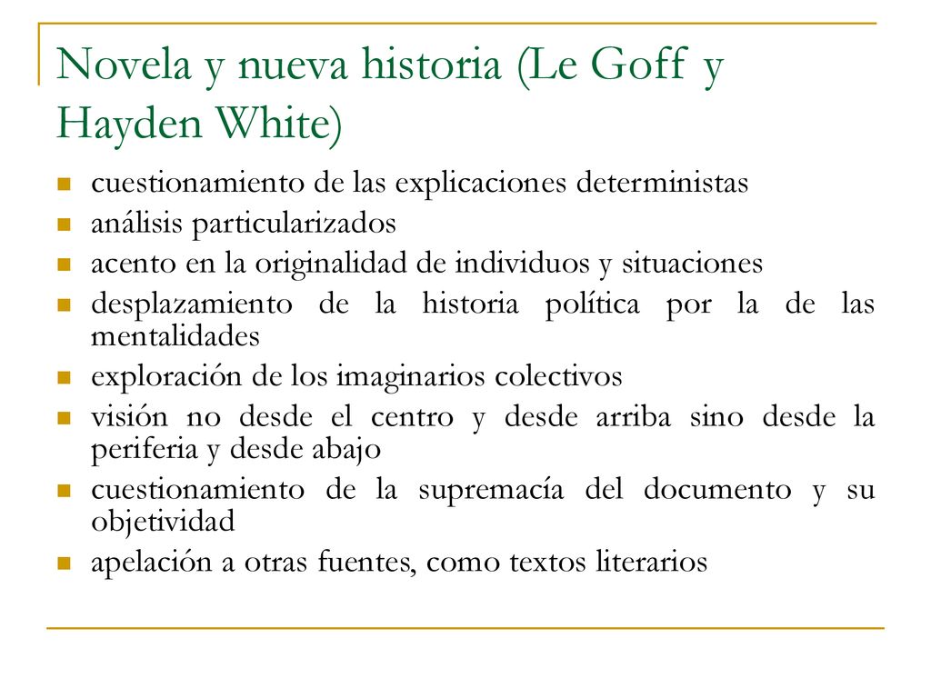 Novela y nueva historia (Le Goff y Hayden White)