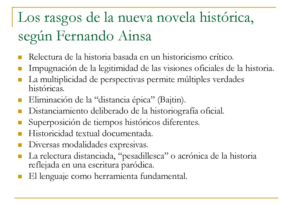 Los rasgos de la nueva novela histórica, según Fernando Ainsa