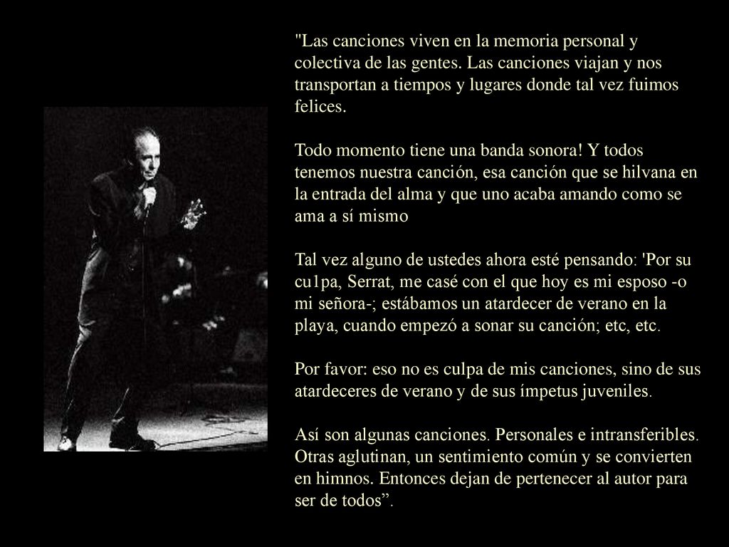 Las canciones viven en la memoria personal y colectiva de las gentes