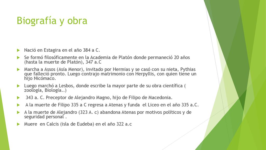 Biografía y obra Nació en Estagira en el año 384 a C.