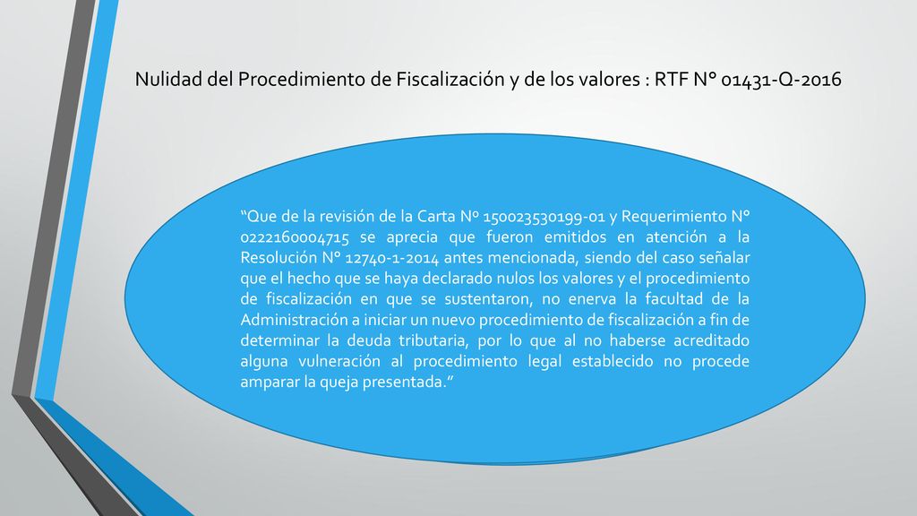Nulidad del Procedimiento de Fiscalización y de los valores : RTF N° Q-2016
