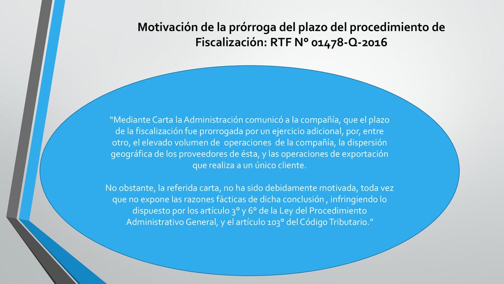 Motivación de la prórroga del plazo del procedimiento de Fiscalización: RTF N° Q-2016