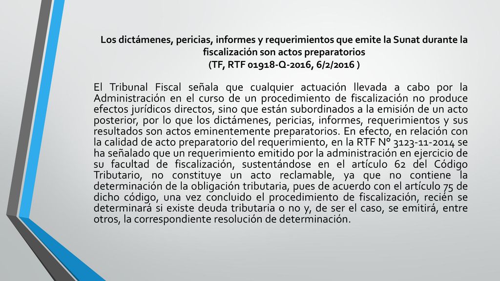 Los dictámenes, pericias, informes y requerimientos que emite la Sunat durante la fiscalización son actos preparatorios (TF, RTF Q-2016, 6/2/2016 )