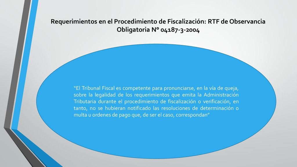 Requerimientos en el Procedimiento de Fiscalización: RTF de Observancia Obligatoria N°