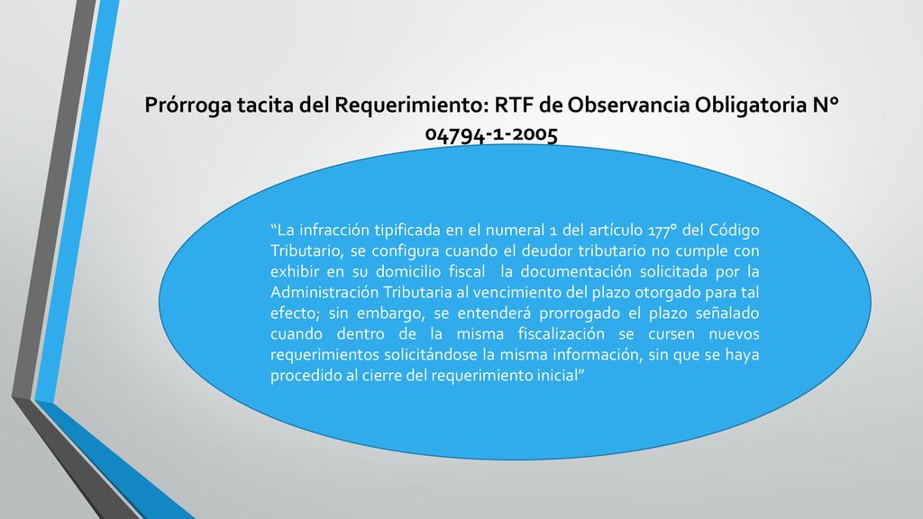 Prórroga tacita del Requerimiento: RTF de Observancia Obligatoria N°